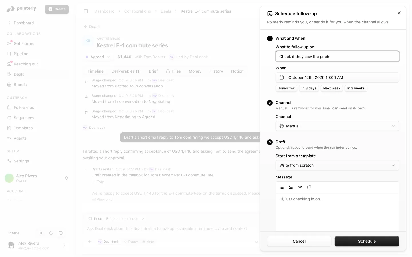 Schedule follow-up sheet with the deal, what to follow up on, when, the channel and the draft
